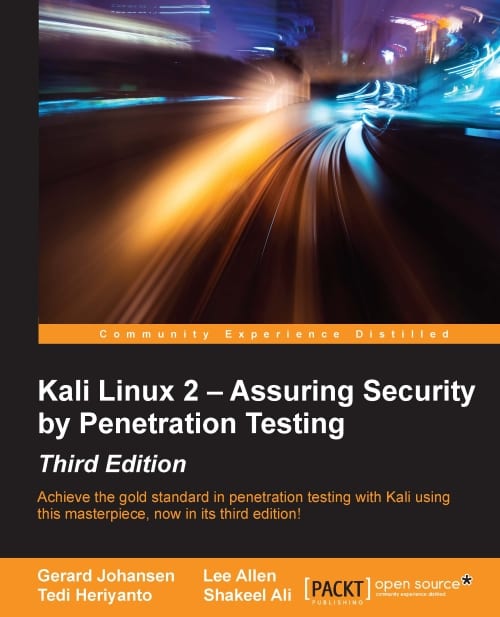 Free eBook: "Kali Linux 2 - Assuring Security by Penetration Testing, 3rd Edition