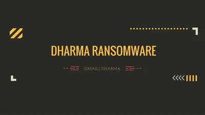 Three Dharma Ransomware Variants Released in One Week