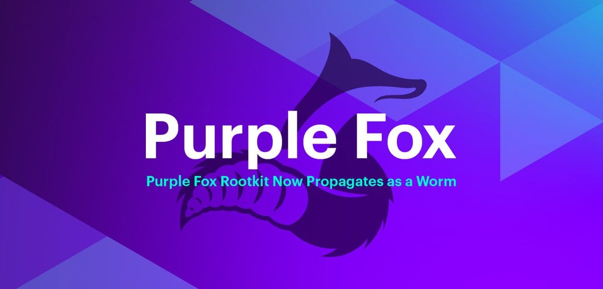 Purple Fox Rootkit can now spread itself to other Windows Computers